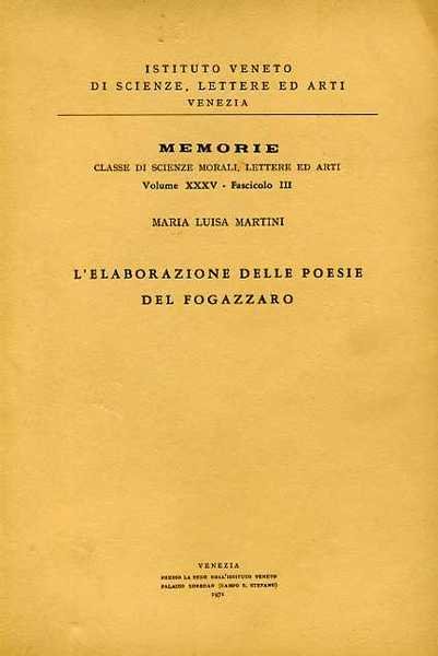 L'elaborazione delle poesie del Fogazzaro.