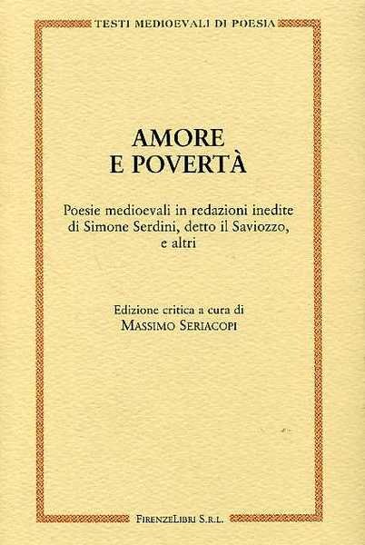 Amore e povertà. Poesie medioevali in redazioni inedite di Simone …