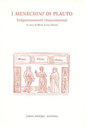 I "Menechini"di Plauto. Volgarizzamenti rinascimentali.