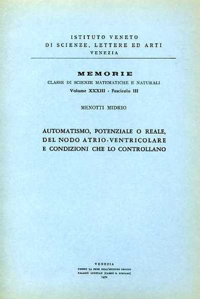 Automatismo, potenziale o reale, del nodo atrio-ventricolare e condizioni che …