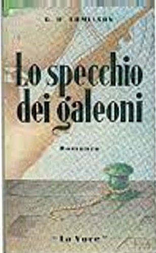 Lo specchio dei galeoni. | Immagine principale