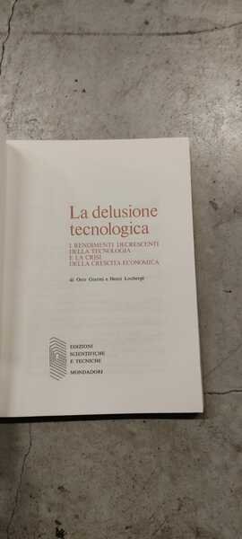 La delusione tecnologica. I rendimenti decrescenti della tecnologia e la … | Immagine Gallery 2