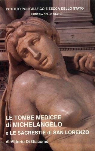 VHS. Le Tombe Medicee di Michelangelo Buonarroti e le Sacrestie …