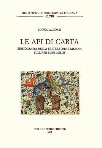 Le api di carta. Catalogo della letteratura italiana sulle api …
