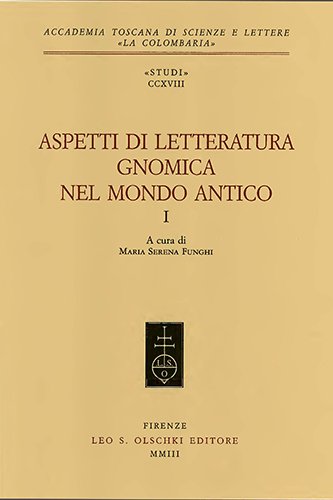 Aspetti di letteratura gnomica nel mondo antico. I.
