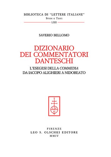 Dizionario dei commentatori danteschi. L’esegesi della «Commedia» da Iacopo Alighieri …
