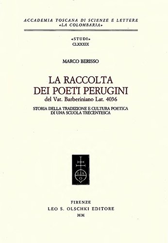 La raccolta dei poeti perugini del Vat. Barberiniano Lat. 4036. …