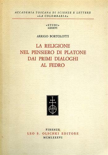 La religione nel pensiero di Platone dai primi dialoghi al Fedro.