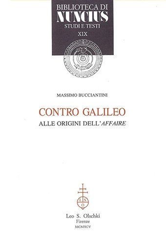 Contro Galileo. Alle origini dell'«affaire».