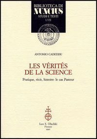 Les vérités de la science. Pratique, récit, histoire: le cas …
