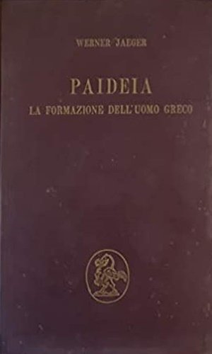 Paideia. La formazione dell'uomo greco. Vol.II. Alla ricerca del divino.