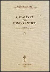 Catalogo del Fondo Antico. Vol. I (A-C).