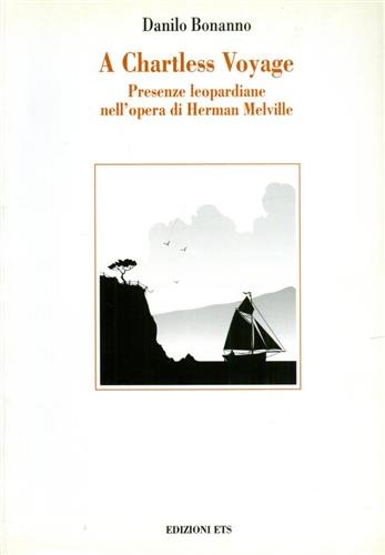 A Chartless Voyage: presenze leopardiane nell'opera di Melville.