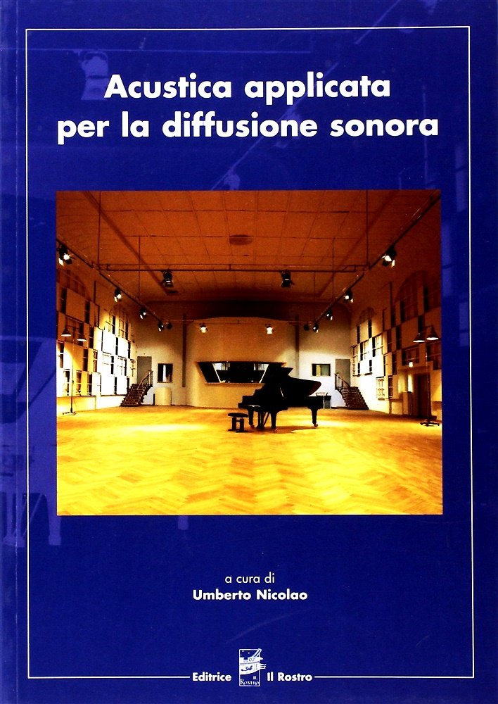 Acustica applicata per la diffusione sonora.