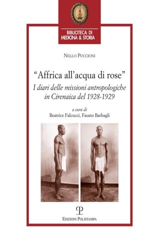 Affrica all'acqua di rose. I diari delle missioni in cirenaica …