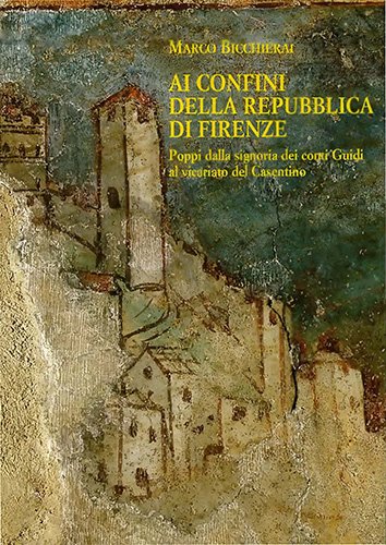 Ai confini della Repubblica di Firenze. Poppi dalla signoria dei …