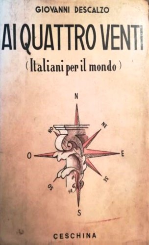 Ai quattro venti. (Italiani per il mondo)