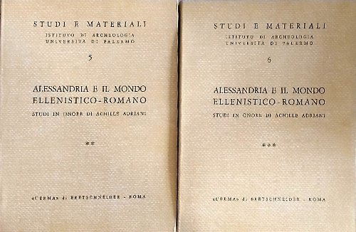 Alessandria e il mondo ellenistico-romano. Studi in onore di A.Adriani. …
