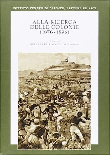Alla ricerca delle colonie (1876-1896).