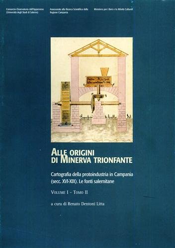 Alle origini di Minerva trionfante. vol.I, tomi I,II.: Cartografia della …
