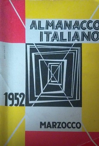 Almanacco Italiano 1952, Volume LIV. Piccola Enciclopedia popolare della vita …