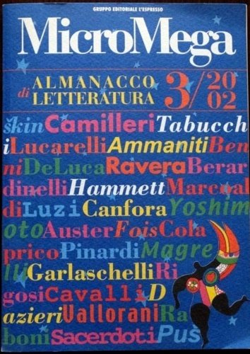 Almanacco Letteratura. Camilleri, Lucarelli, Tabucchi, Ammanniti, De Luca, Ravera, Hammett, …