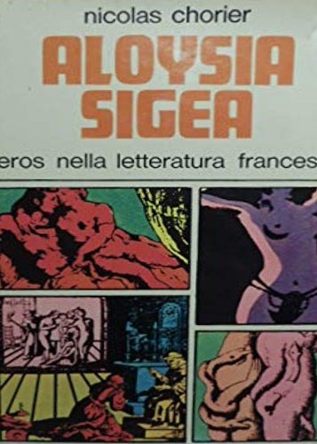 Aloysia Sigea. Eros nella letteratura francese.