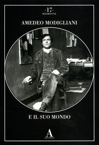 Amedeo Modigliani e il suo mondo.