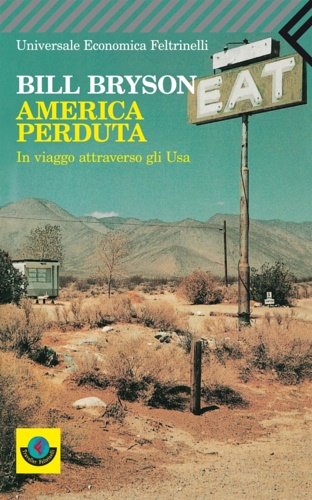 America perduta. In viaggio attraverso gli Usa.