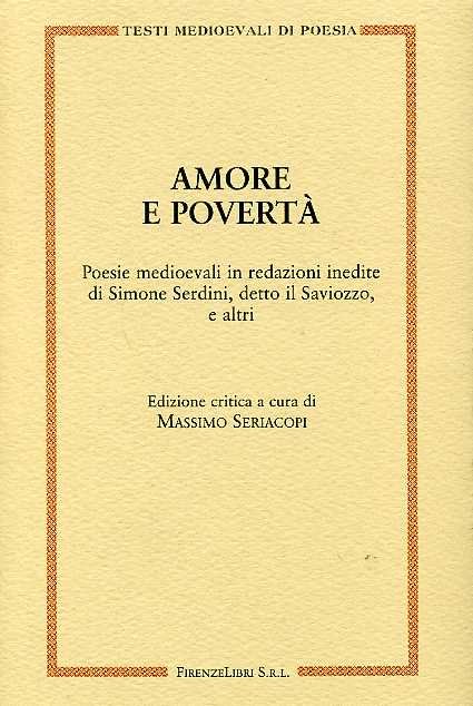 Amore e povertà. Poesie medioevali in redazioni inedite di Simone …