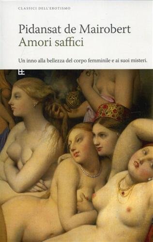 Amori saffici. Un inno alla bellezza del corpo femminile e …