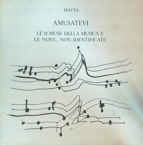Amusatevi. Le 11 Muse della Musica e le Nove.non Identificate.