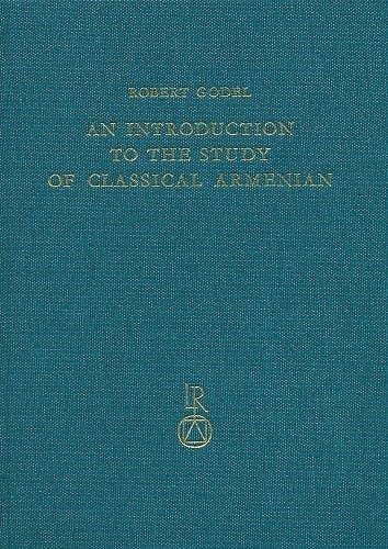 An introduction to the study of classical armenian.