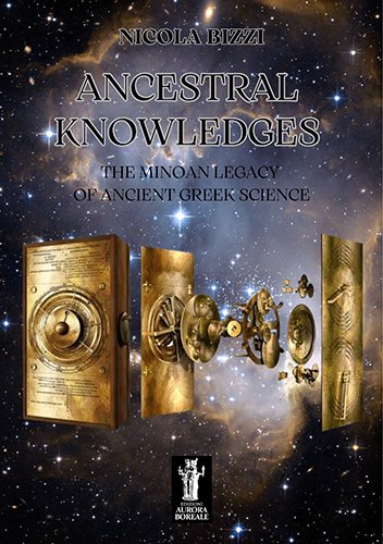 Ancestral knowledges. The Minoan legacy of ancient Greek science.