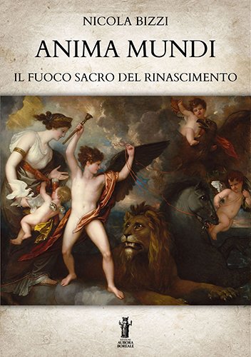 Anima Mundi. Il Fuoco Sacro del Rinascimento.