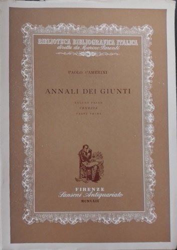 Annali dei Giunti.Volume Primo. Venezia. Parte prima.