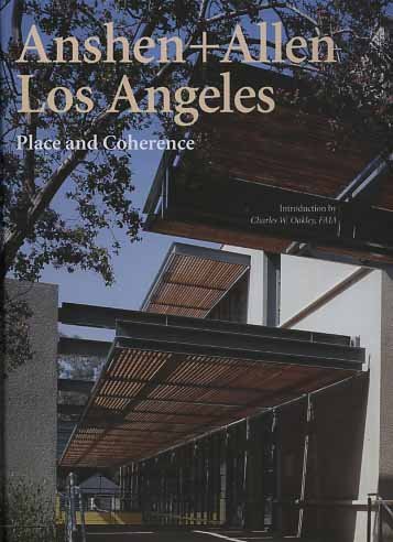 Anshen+ Allen. Los Angeles. Place and Coherence.