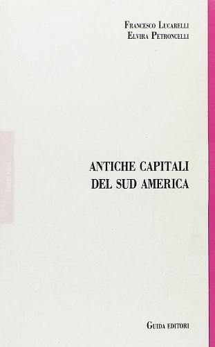Antiche capitali del Sud America. | Immagine principale