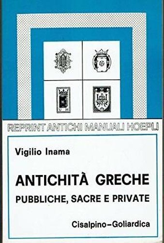 Antichità greche pubbliche, sacre e private.