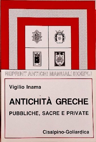 Antichità greche pubbliche, sacre e private.