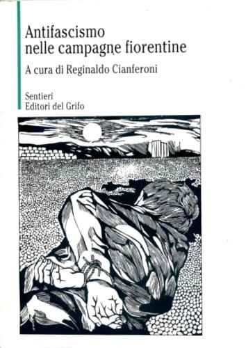 Antifascismo nelle campagne fiorentine.