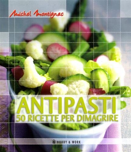 Antipasti. 50 ricette per dimagrire.