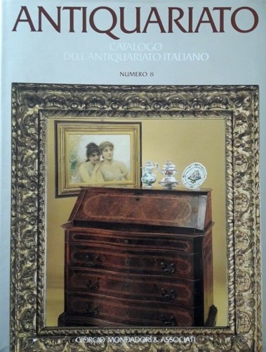 Antiquariato. Catalogo dell'Antiquariato Italiano. N.8.