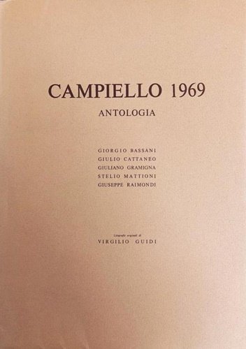 Antologia del Campiello 1969. Giorgio Bassani, Giulio Cattaneo, Giuliano Gramigna, …