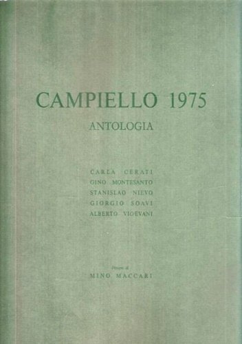 Antologia del Campiello 1975. Carla Cerati, Gino Montesanto, Stanislao Nievo, …