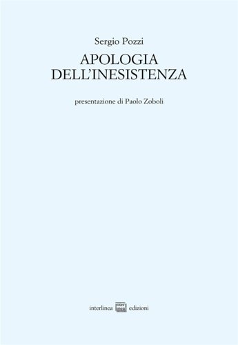 Apologia dell'inesistenza.