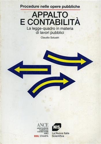 Appalto e contabilità. La legge quadro in materia di lavori …