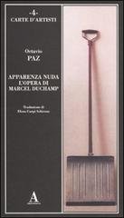 Apparenza nuda. L'opera di Marcel Duchamp.