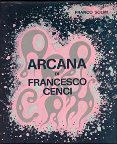 Arcana di Francesco Cenci. | Immagine Gallery 2
