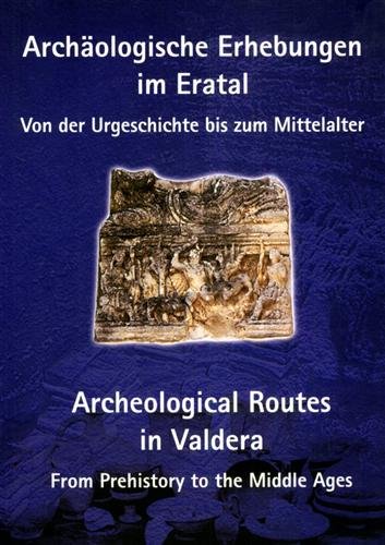 Archäologische Erhebungen im Eratal: von der Urgeschischte bis zum Mittelalter …